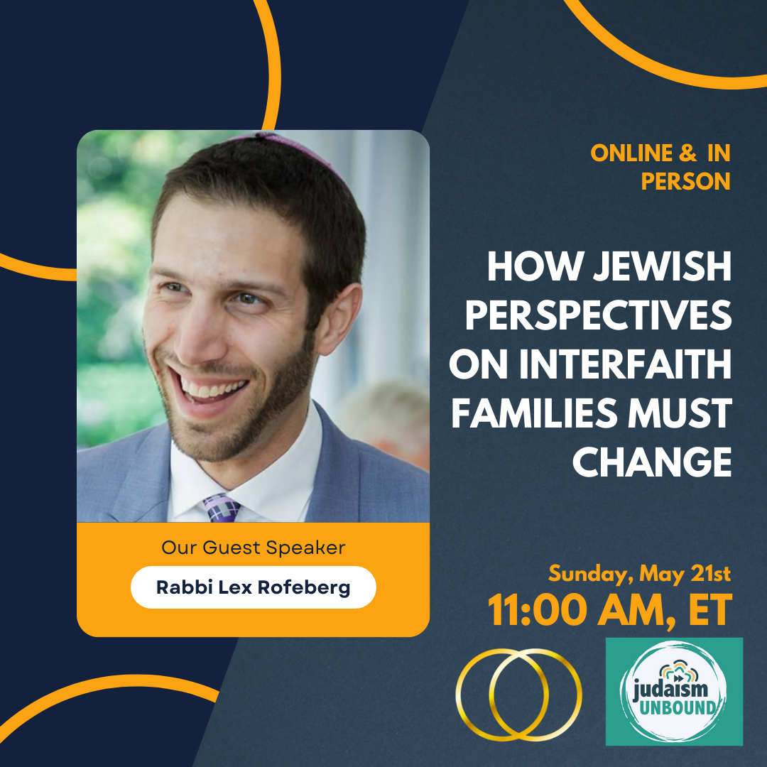 How Jewish Perspectives on Interfaith Families Must Change with Rabbi Lex Rofeberg